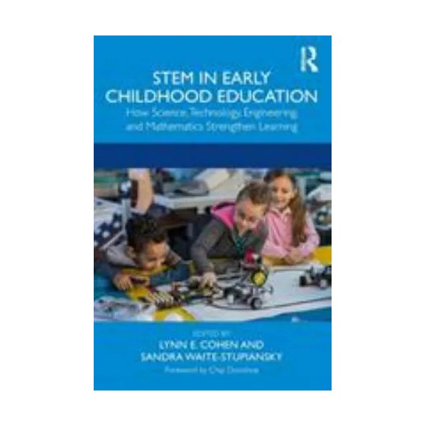 STEM in Early Childhood Education: How Science, Technology, Engineering, and