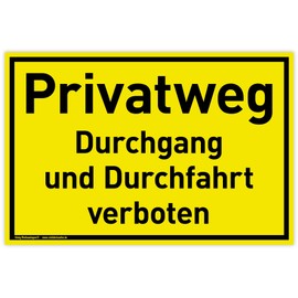 Privatweg sign, 30 x 20 cm, weatherproof PVC sign with UV protection, signal yellow, passage and passage prohibited, passage prohibited, passage prohibited