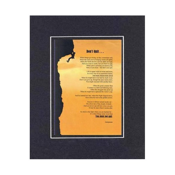 Touching and Heartfelt Poem for Motivations - Don't Quit Poem on 11 x 14 inches Double Beveled Matting (Black on Black)
