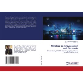 Wireless Communication and Networks: Cellular Concept, Mobile Radio Propagation, Wireless networks IEEE Standards