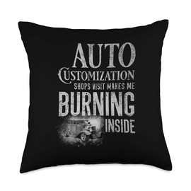 Auto Customization Shops Near Me Auto Customization Shops Visit Makes Me Burning Inside Throw Pillow, 18x18, Multicolor