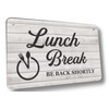 Lunch Break, Be Back Soon, Hanging Sign - Ideal notice