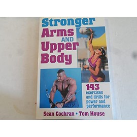Stronger Arms and Upper Body