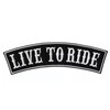 Live to Ride Embroidered Iron on Sew on Patch |