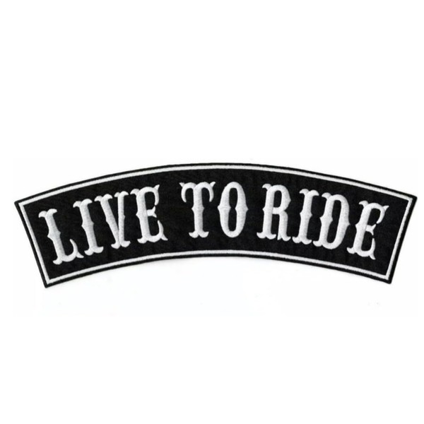 Live to Ride Embroidered Iron on Sew on Patch |