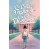 The College Freshman Girl’s Devotional: 40-Day Christian Devotional with Daily
