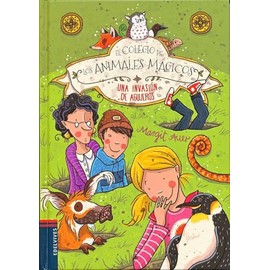 El colegio de los animales mágicos. Una envasión de agujeros
