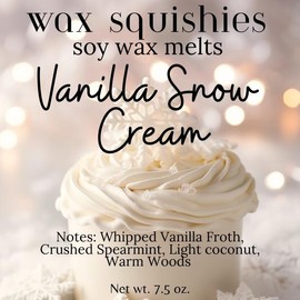 Wax Squishies - 7.5 oz Variety of Scents! Squeeze Wax, Squeezable Wax Melts home fragrance amazing scents:_Vanilla Snow Cream
