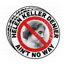 (3Pcs) Helen Keller Denier Matte Sticker Meme Book Lover Kindle Bookish 2" Waterproof Vinyl Decal Sticker Laptop, Water Bottles, Phone, Kindle Merchandise Decor Decal Gifts 2 Inches