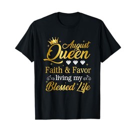 August Queen Living My Best Life Leo Virgo Birthday Queen T-Shirt