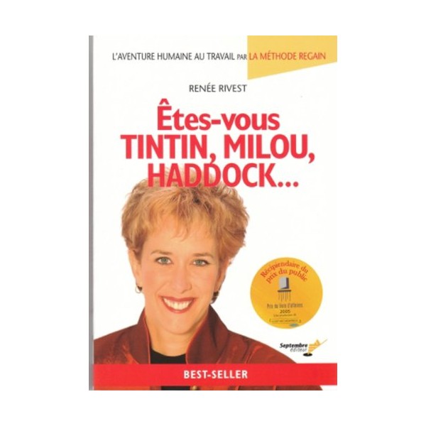 ÊTES-VOUS TINTIN, MILOU, HADDOCK : L'AVENTURE HUMAINE AU TRAVAIL PAR