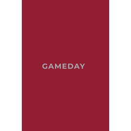 GAMEDAY - CRIMSON AND GRAY Edition | Premium Lined Journal | 6" x 9" | Soft Cover | 120+ Pages: A Bold, Team-Inspired Writing Notebook – Perfect for School, Game Day Notes, or Thoughtful Gifts