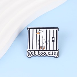Got Too Silly Brooches, Funny Silly Goose Meme Enamel Pin, Chaotic Joke Badge Brooch, Funny Goose In Jail Pinback Button, Ironic Whimsical Humor Lapel Badges, Hilarious Bird Decorative Pin Jewelry Accessories