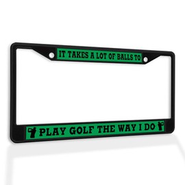Fastasticdeals Metal Insert License Plate Frame It Takes A Lot of Balls to Golf Like I Do Weatherproof Car Accessories Black 2 Holes Solid Insert
