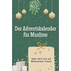 Der Adventskalender für Muslime - Das perfekte Geschenk für Frauen