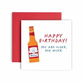 Huxters Birthday Cards for Men - Older Bud Wiser Funny Birthday Card for him Friend - Funny Birthday Day Card for Best Friend Fun Happy Birthday - 14.8cm (Friend)