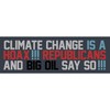 CafePress Climate Change and Big Oil Sticker (Bumper 10Pk) 10"x3"