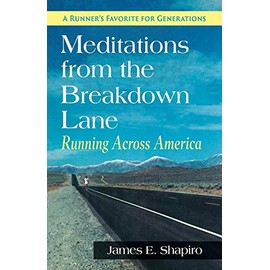 Meditations from the Breakdown Lane: Running Across America