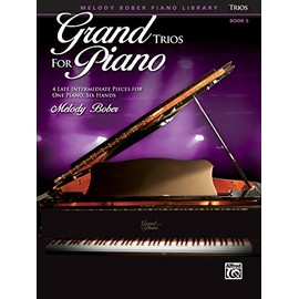 Grand Trios for Piano, Bk 5: 4 Intermediate Pieces for One Piano, Six Hands