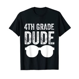 4th Grade Dude Back To School Sunglasses Teachers Kids Boys T-Shirt