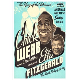 Chick Webb and Ella Fitzgerald - Concert Poster print (13”x19”)