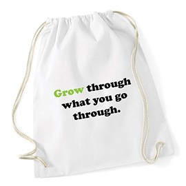 Hippowarehouse Grow Through What You go Through Drawstring Cotton School Gym Bag 37cm x 46cm, 12 litres