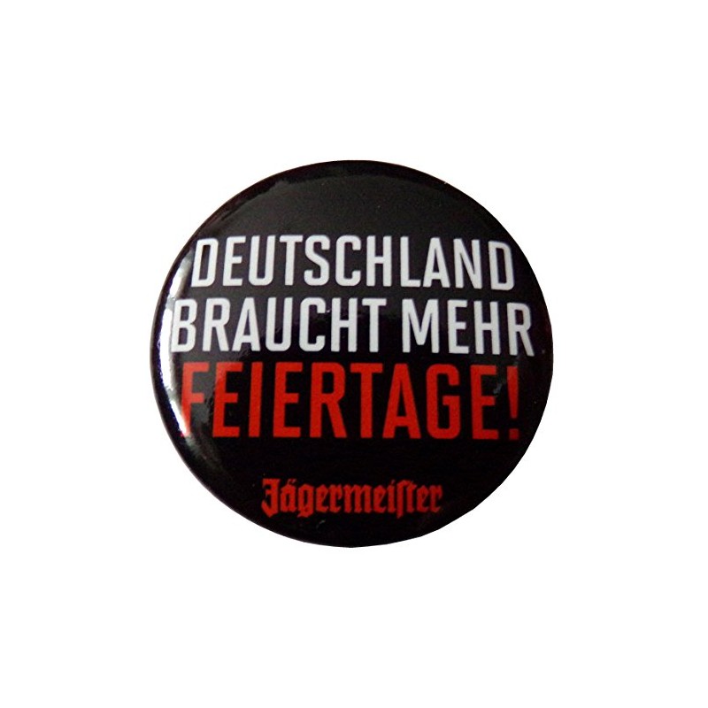 Jägermeister - Germany needs more holidays - Button 30 mm,