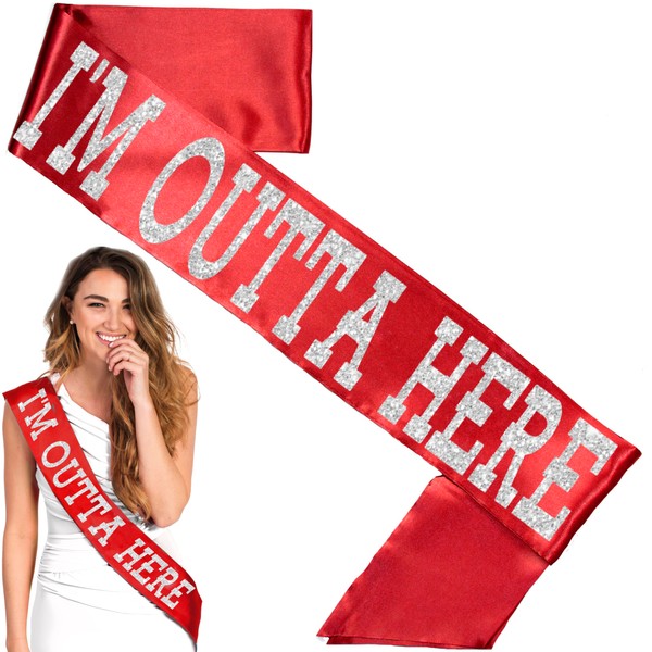 Graduation Sash Red - I’m Outta Here Premium Grade Satin