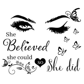 Wall Sticker Saying Vinyl Wall Decals Eyelash Eyes Inspirational Quotes She Believed She Could So She Did Wall Decal Butterfly Wall Stickers for Bedroom Living Room Classroom Office Girl Room Home