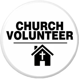 Church Volunteer 2.25 in Pinback Button Pin