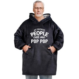 Huglanket Pop Pop Gifts Wearable Blanket Hoodie, One Size Wearing Hooded Blanket for Birthday, Christmas, Father’s Day - My Favorite People Call Me Pop Pop