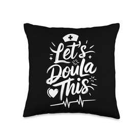 Birth Midwife Let’s Doula This, Postpartum Labor Midwifery Throw Pillow