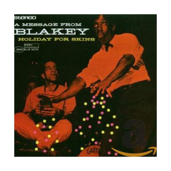 A Message From Art Blakey - Holiday For Skins