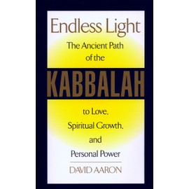Endless Light: The Ancient Path of Kabbalah