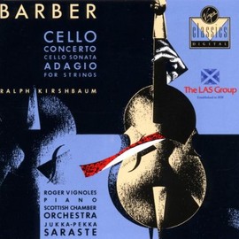 Barber Cello Concerto / Cello Sonata / Adagio for Strings