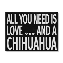 JennyGems All You Need is Love and a Chihuahua - Wooden Stand Up Box Sign - Chihuahua Gift Series, Chihuahua Mom and Owners, Chihuahua Lovers, Chihuahua Quotes