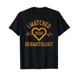 I Matched Dermatology 2024 Residency Medical Match Day T-Shirt