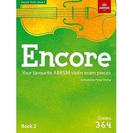 Encore Violin, Book 2, Grades 3 & 4: Your favourite ABRSM violin exam pieces (ABRSM Exam Pieces)