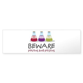 CafePress Beware Potions & Poisons Bumper Sticker Sticker (Bumper 50 pk)
