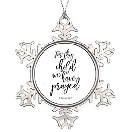 Snowflake Ornament for Christmas Keepsake Bible Verse for This Child We Have Prayed Metal Souvenir Funny Xmas Pendant Winter Holiday New Year Party Home Decorate Gift 3inch