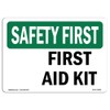 OSHA Safety First Sign - First Aid Kit | Vinyl