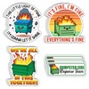 12-Pack Dumpster Fire Stickers - its fine im fine Everythings