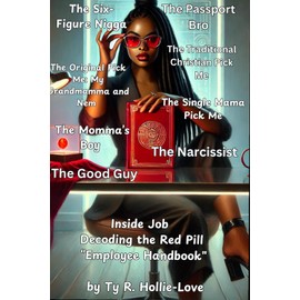 Inside Job: Decoding the Red Pill “Employee Handbook"