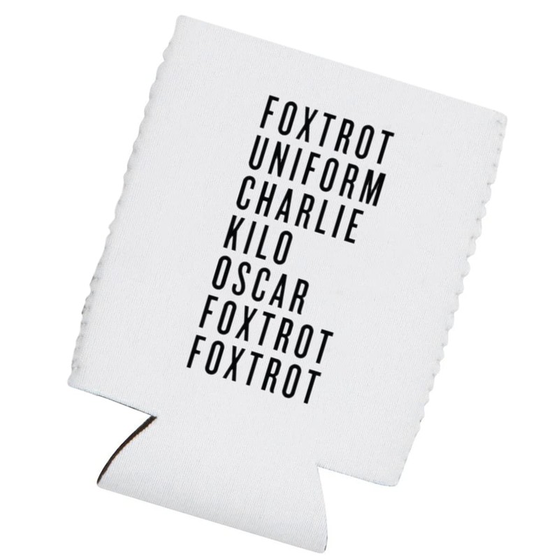 Foxtrot Uniform Charlie Kilo Oscar Foxtrot Foxtrot Funny Can Cooler
