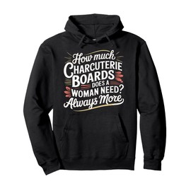 Charcuterie Board Woman Charcuterie Pullover Hoodie