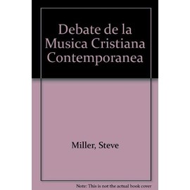 Debate de la Musica Cristiana Contemporanea