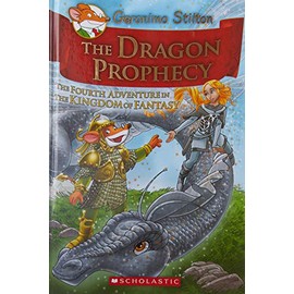 The Dragon Prophecy (Geronimo Stilton and the Kingdom of Fantasy, No.4)