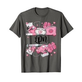 NURSE'S DAY LPN Appreciation NURSE WEEK 2024 T-Shirt