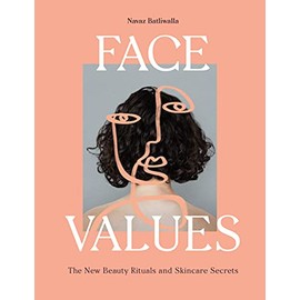 Face Values: Beauty Rituals and Skincare Secrets