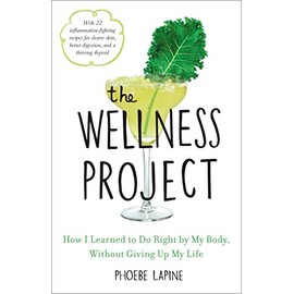 The Wellness Project: How I Learned to Do Right by My Body, Without Giving Up My Life